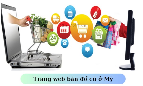 Tổng hợp những trang web bán đồ cũ ở Mỹ | click247.vn